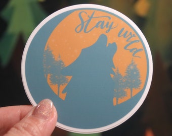 Stay Wild | Howling Wolf Sticker | Moon Sticker | Cute Vinyl Sticker for Water Bottle, Laptop, Phone, Planner, Notebook... | Small Gift