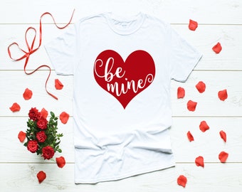 Valentine's Day Shirt |Be Mine Valentine| Couples T-shirts | Valentine