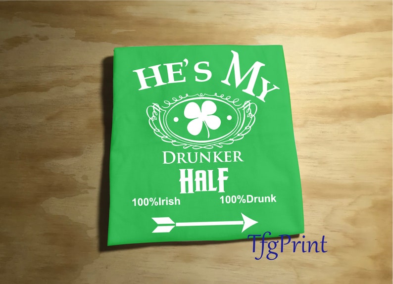 St Patrick Day Shirt My Drunker Half Couple Shirts image 1