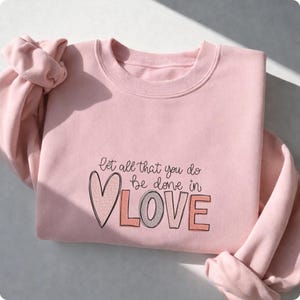 Stickmuster „Liebe“: Möge alles, was du tust, in Liebe geschehen. (Spruchstickerei, Herzstickerei)