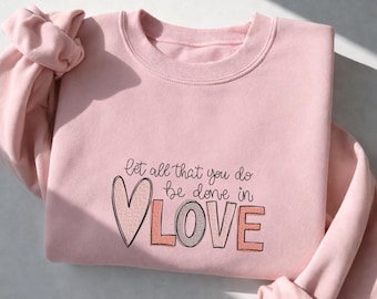 Love machine embroidery design, let all that you do be done in love, quote embroidery, heart embroidery