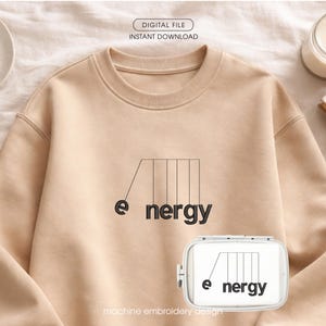 Könnte beinhalten: Beiges Sweatshirt mit dem Wort "energy" in einer stilisierten Schriftart, mit einem Pendeldesign. Die Wörter "DIGITAL FILE" und "INSTANT DOWNLOAD" stehen oben. Die Worte "machine embroidery design" stehen unten.