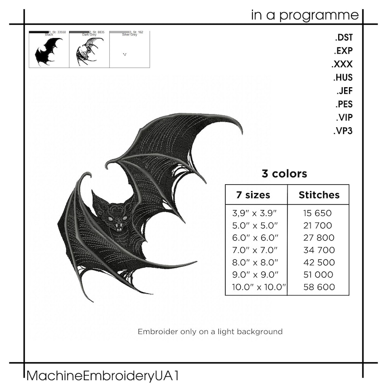 May include: A digital machine embroidery design of a bat with spread wings, featuring 3 colors and 7 sizes ranging from 3.9" x 3.9" to 10.0" x 10.0". The file includes stitch counts, file formats like .DST and .PES, and the text "Embroider only on a light background."