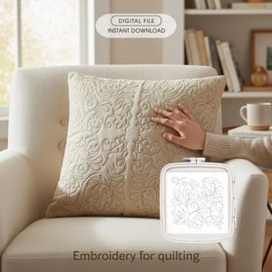 May include: A beige quilted pillow with a floral pattern rests on a cream-colored armchair. The image includes a digital embroidery design in a white hoop, and text that reads "DIGITAL FILE INSTANT DOWNLOAD" and "Embroidery for quilting."