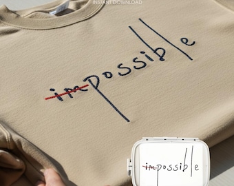 ImPossible Embroidery Design, Motivational Quote Machine Embroidery, 2 Color Text Design, Shirt Embroidery File, Digital Download