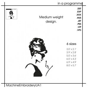 May include: Black and white machine embroidery design of a woman with her hair up in a bun. The design is available in six sizes: 3.0 inches by 2.1 inches, 3.9 inches by 2.8 inches, 5.0 inches by 3.6 inches, 6.0 inches by 4.3 inches, 6.9 inches by 4.9 inches, and 8.0 inches by 5.7 inches. The design is labeled "Medium weight design."