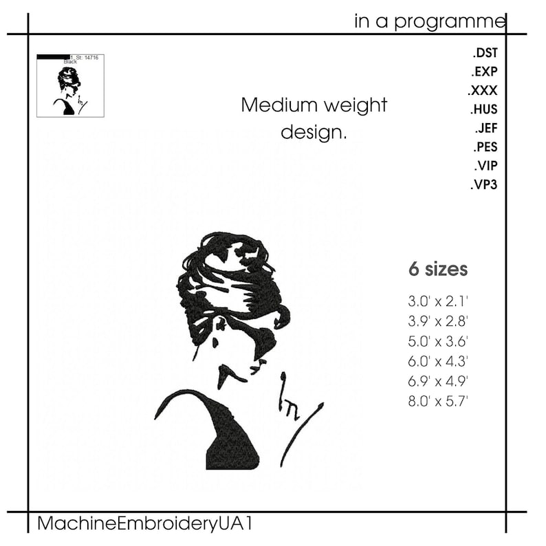 May include: Black and white machine embroidery design of a woman with her hair up in a bun. The design is available in six sizes: 3.0 inches by 2.1 inches, 3.9 inches by 2.8 inches, 5.0 inches by 3.6 inches, 6.0 inches by 4.3 inches, 6.9 inches by 4.9 inches, and 8.0 inches by 5.7 inches. The design is labeled "Medium weight design."