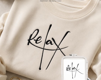 Relax Machine Embroidery Design, Minimalist Word PES DST, Script Hoodie