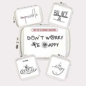 Könnte beinhalten: Ein Set aus fünf weißen, klappbaren Boxen mit humorvollen Zitaten in schwarzer Tinte. Die Zitate lauten "impossible", "balance", "don't worry, be happy", "I'm fine" und "be happy". Das Set ist mit "SET OF 5 FUNNY QUOTES" beschriftet.