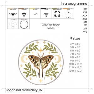 May include: An embroidery design featuring a detailed moth with a celestial theme. The design includes a moth, crescent moons, stars, and foliage, with the text "ONLY for black fabric" and size options from 3.9" to 12.0".