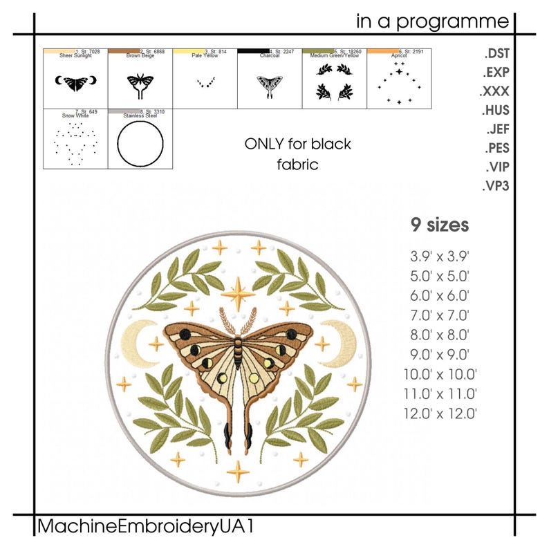 May include: An embroidery design featuring a detailed moth with a celestial theme. The design includes a moth, crescent moons, stars, and foliage, with the text "ONLY for black fabric" and size options from 3.9" to 12.0".