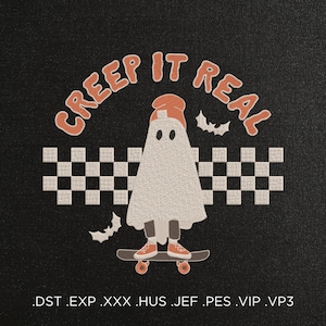 CREEP IT REAL Halloween Machine Embroidery Design - Trending Halloween Embroidery Files - 7 Sizes - Instant Download