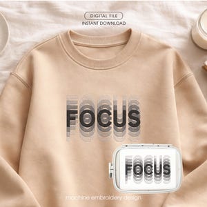 Focus Machine Embroidery Design File Gradient Text | Minimalist Motivational for Sweatshirts & Bags