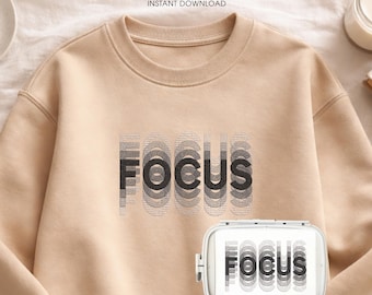 Focus Machine Embroidery Design File Gradient Text | Minimalist Motivational for Sweatshirts & Bags