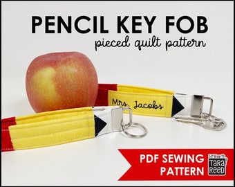 Pencil Key Fob PDF Pattern | Teacher Appreciation Gift to Sew