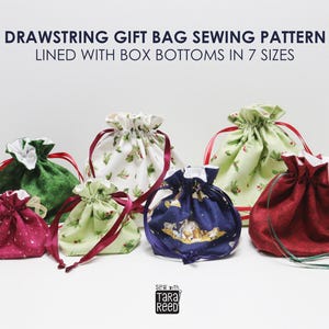 May include: A collection of seven fabric drawstring gift bags in various colors and patterns, including green, red, white, and blue, with ribbon closures. The text reads: DRAWSTRING GIFT BAG SEWING PATTERN LINED WITH BOX BOTTOMS IN 7 SIZES.