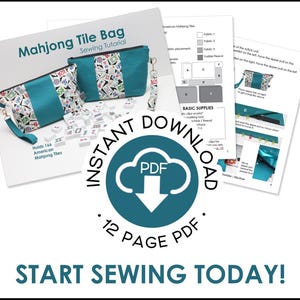 Promotional graphic for a Mahjong tile bag sewing tutorial featuring a zippered teal and mahjong-print pouch, sample tutorial pages, mahjong tiles, and an instant-download 12-page PDF badge with the text “Start Sewing Today!”
