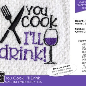 You Cook I’ll Drink - Wine Machine Embroidery Design