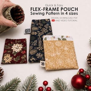 May include: A digital sewing pattern for a flex-frame pouch in four sizes, featuring text that reads Quick & Easy FLEX-FRAME POUCH Sewing Pattern in 4 sizes DIGITAL DOWNLOAD PDF AND VIDEO TUTORIAL, displayed with three fabric pouches.