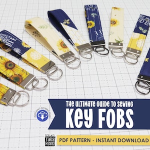 Key Fob Tutorial - Your Ultimate Guide Sewing Pattern - Instant Download