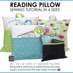 May include: Image of four square reading pillows in various sizes and patterns. The pillows have different designs, including floral, farm scenes, and Dr. Seuss quotes. The text on the image reads "Reading Pillow Sewing Tutorial in 4 Sizes" and lists pillow sizes.
