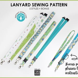 May include: A digital sewing pattern for five styles of lanyards, featuring text that reads LANYARD SEWING PATTERN 5 STYLES + BONUS, INSTANT DOWNLOAD, and Bonus pen or glasses loop instructions, displayed with six fabric lanyards in various colours.