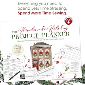 The Handmade Holiday Project Planner printable PDF for organizing Christmas sewing projects, handmade gifts, shopping lists, calendars, gift tags, and holiday planning.
