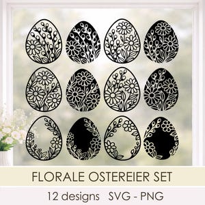 Op de afbeelding: Een set van twaalf zwarte paasei-ontwerpen met bloemmotieven. De ontwerpen bevatten madeliefjes, bladeren en andere botanische elementen. De tekst "Florale Ostereier Set" en "12 designs SVG - PNG" staat onderaan.
