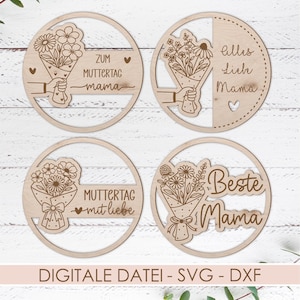 Könnte beinhalten: Vier lasergeschnittene Holzdekorationen zum Muttertag. Jedes kreisförmige Design zeigt einen Blumenstrauß und Text auf Deutsch. Der untere Teil des Bildes lautet "DIGITALE DATEI - SVG - DXF".