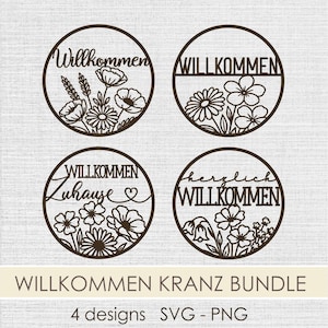 May include: Four brown circular designs with the word "Willkommen" and floral elements. The designs include various flower and leaf arrangements. The text "Willkommen Kranz Bundle" is at the bottom, along with "4 designs SVG - PNG".