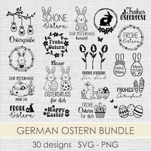 May include: A selection of black and white Easter designs featuring bunnies, eggs, and floral motifs. Text includes "Happy Easter" and "Frohe Ostern". The image is labelled "German Ostern Bundle" with 30 designs in SVG and PNG formats.