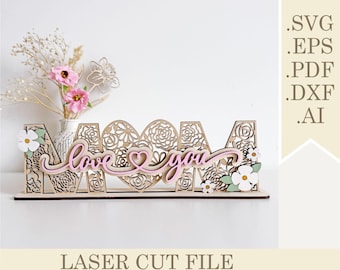 Love You Mum Sign SVG Shelf Sitter Laser Cut File, Floral Mother Standing Decor