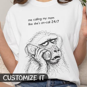 Camiseta divertida con meme de mono de Comfort Colors®, camiseta con la frase "Yo llamo a mamá", regalo para hija, hijo o amigo, camiseta con humor, camiseta con frases para expresar la vida.