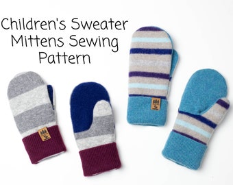 Children Sweater Mittens Sewing Pattern Kids Upcycled Wool Memory Tutorial Instructions PDF Instant Download Smittens DIY Recycled Bernie