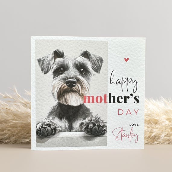 Personalised Schnauzer Mothers Day Card: Dog Lover Gift