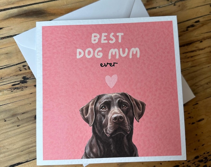 Chocolate Labrador Mothers Day Card, Personalised Labrador Card, Mothers day dog mum, Personalised Cards, Dog Birthday Card