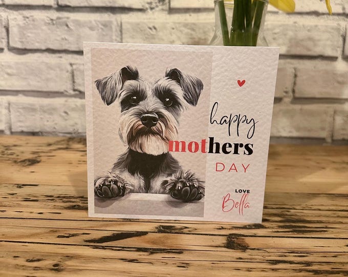 Schnauzer Dog Mothers Day Card, Personalised Schnauzer Card, Schnauzer Customisable Card, Personalised Cards, Mothers Day Card, Schnauzer.