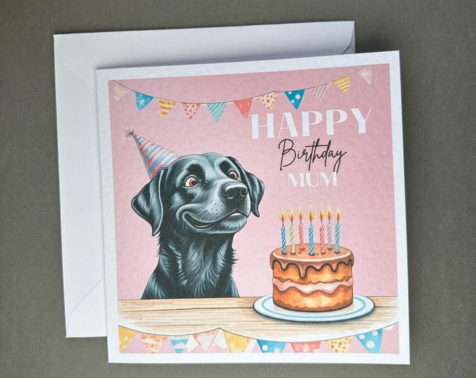 Black Labrador Birthday Card, Personalised Birthday, Black Lab Customisable Card, Personalised Cards. Dog Mum, Dog Dad. Dog Mom