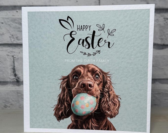 Brown Cocker Spaniel Easter Card, Brown working cocker spaniel Card, Personalised Cards. Dog Mum, Dog Dad. Dog Mom, Dog Easter