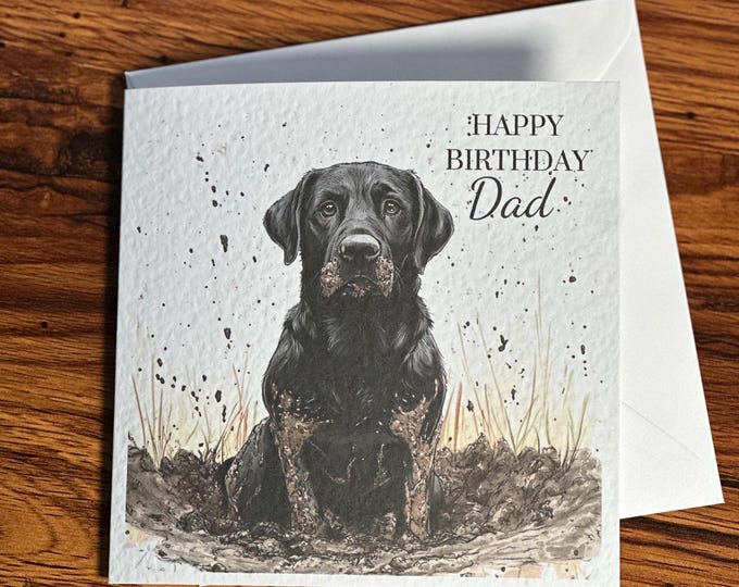 Personalised Labrador Birthday Card, Personalised Birthday, Black Lab Customisable Card, Personalised Cards. muddy dog