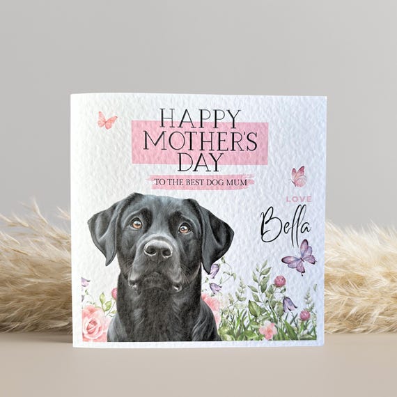 Personalised Black Labrador Mother's Day Card: Dog Mum
