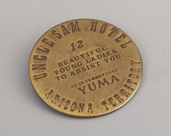 Brothel Token Uncle Sam Hotel Yuma Arizona Territory Fantasy Token