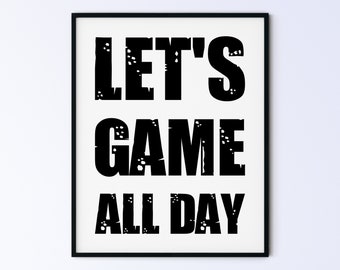 Funny Father's Day Gift Idea, Video Game Poster, Game Room Decor, Printable Wall Art, Gaming Sign, let's game all day, DIGITAL DOWNLOAD