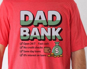 Fathers Day T-shirt, Dad Bank Tee, Funny Dad Shirt, Father's Day Gift, Banker Dad Tee, Unique Dad Tshirt, Humorous Gift For Dad