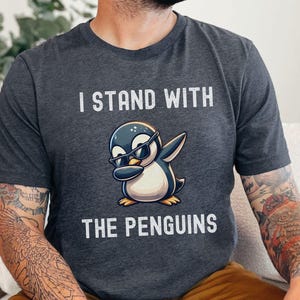 I Stand With The Penguins Tee, Penguins Flippers Up Shirt, Funny Penguin Shirt, Funny Saying, Penguins Tariff, Funny Penguin Taxes