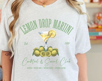Lemon Drop Martini Cocktail & Social Club Shirt, Martini Cocktail Club T-shirt, Classy Lemon Drop Cocktail Shirt