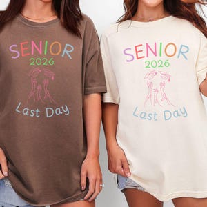 Funny Senior 2026 Last Day Of School Comfort Colors T-Shirt, End of School Graduation Tee, Colorful High School Grad Tee Class of 2026 Gift