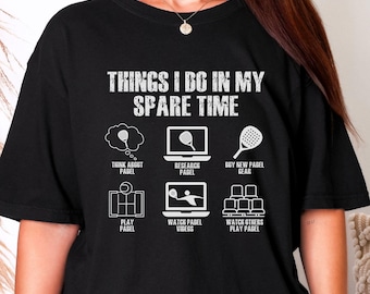Things I Do In My Spare Time Padel Comfort Colors Shirt, Funny Padel Gift, Paddle Tennis Apparel, Unique Padel Clothing for Fans