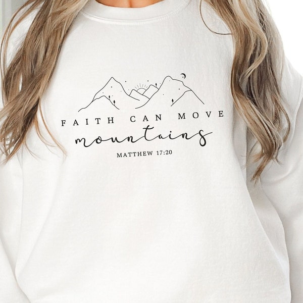 Faith Can Move Mountains Shirt, Christian Gift, Inspirational Shirt, Religious Gifts, Faith Shirt, Christian T Shirt, Christian Tshirt