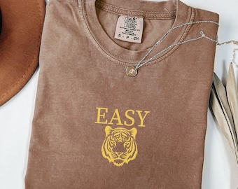 Easy Tiger Comfort Colors Minimalist Shirt, Vintage Graphic Tee, Retro Tiger T-shirt, Boho Trendy Animal Lover Gift for Her, Unisex Style